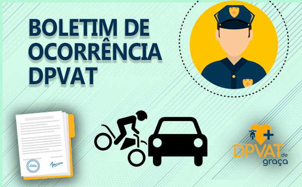 boletim de ocorrência para dar entrada no DPVAT