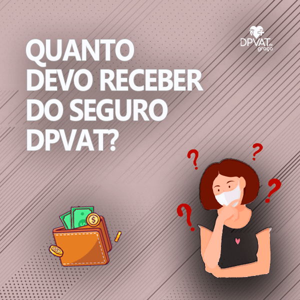 quanto vou receber do dpvat